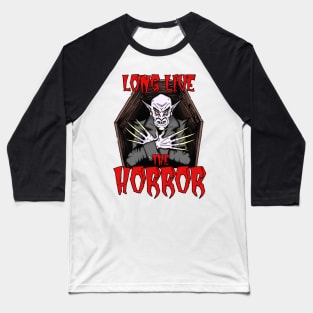 Long Live The Horror (Vampire) Baseball T-Shirt